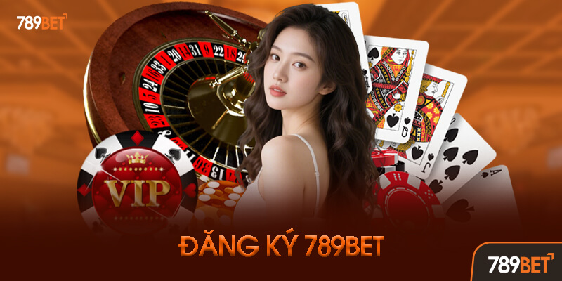 Các bước đăng ký 789BET và đăng nhập nhanh chóng cho tân thủ